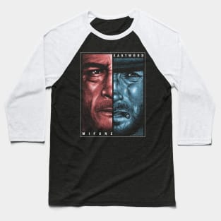 Mifune / Eastwood, Yojimbo, A fistful of dollars Baseball T-Shirt